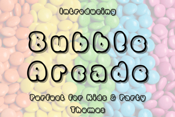 Bubble Arcade: A Bold Display Font for Playful Designs