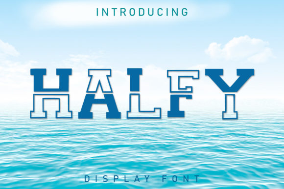 Halfy: The Modern Display Font with Whimsical Character