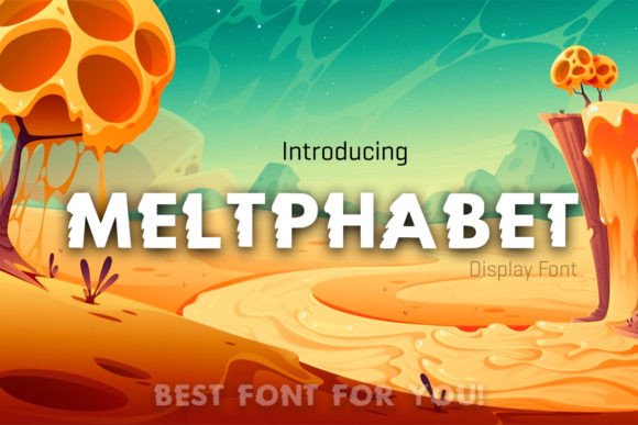Meltphabet: A Display Font That Breaks the Mold